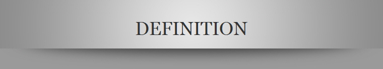 DEFINITION